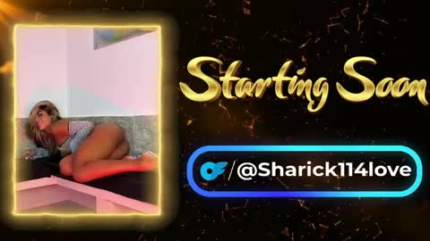 sharick lovee    online show from May 14, 7:33 pm